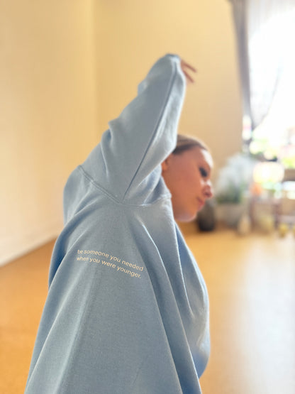 Be someone you needed when you were younger Crewneck