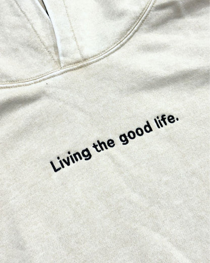 Living the good life Hoodie
