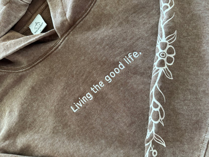 Living the good life Hoodie