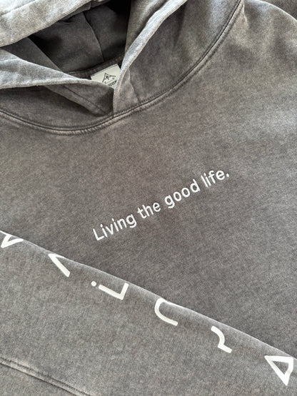 Living the good life Hoodie