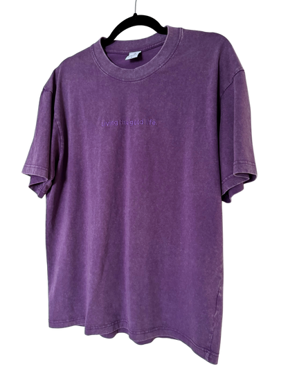 Living the good life T shirt